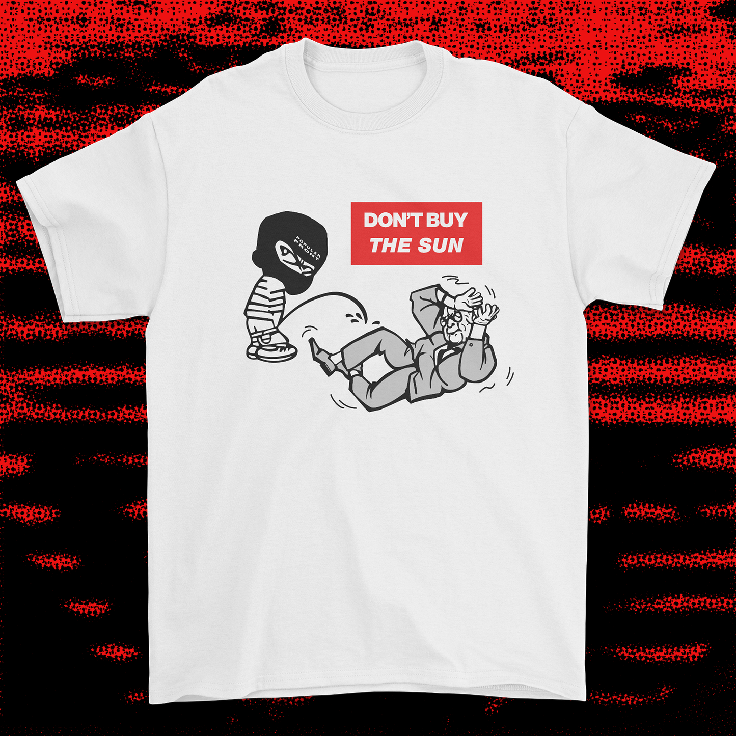 DON'T BUY THE SUN T-SHIRT